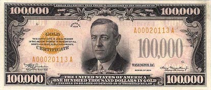 The $100,000 bill featuring President Woodrow Wilson
